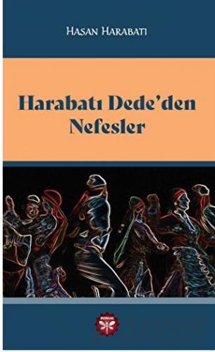 Harabatı Dede’den Nefesler Hasan Harabatı