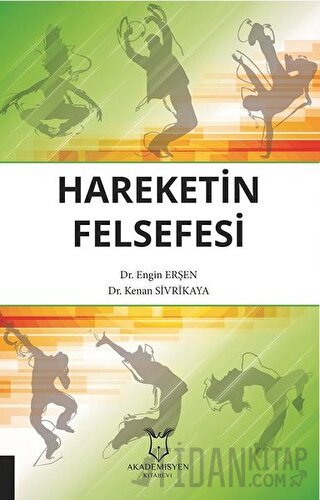 Hareketin Felsefesi Engin Erşen