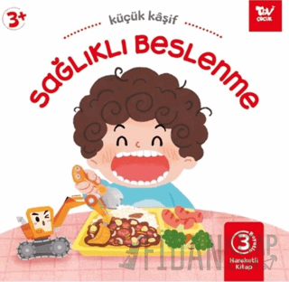 Hareketli Kitap 3d Küçük Kaşif Sağlıklı Beslenme (Ciltli) Kolektif