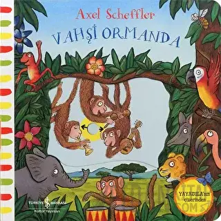 Hareketli Vahşi Ormanda (Ciltli) Axel Scheffler