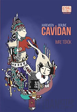 Haremden Berlin’e Cavidan İmre Török