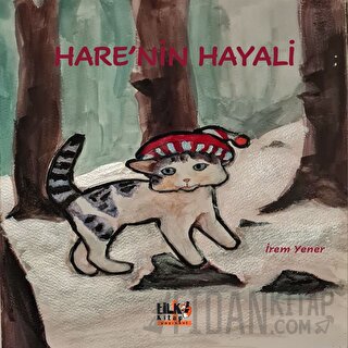 Hare'nin Hayali İrem Yener