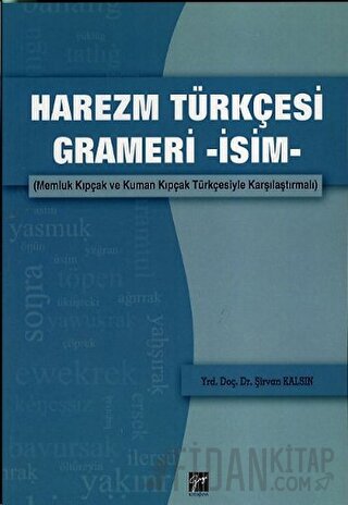 Harezm Türkçesi Grameri -İsim- Şirvan Kalsın