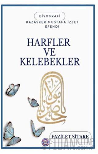 Harfler ve Kelebekler Fazilet Sitare