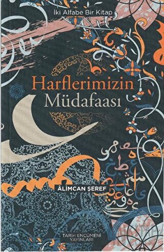 Harflerimizin Müdafaası Alimcan Şeref