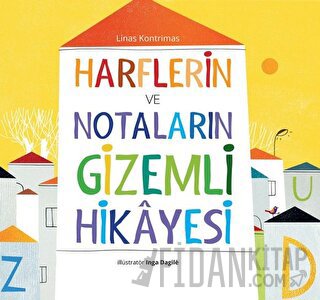 Harflerin ve Notaların Gizemli Hikayesi (Ciltli) Linas Kontrimas