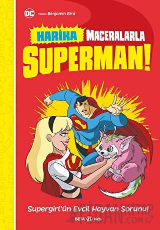 Harika Maceralarla Superman - Supergirl'ün Evcil Hayvan Sorunu Benjami