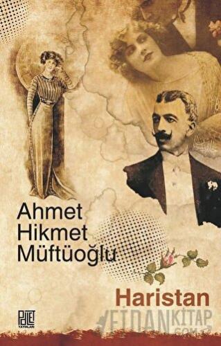 Haristan (Sadeleştirilmiş Metin) Ahmet Hikmet Müftüoğlu