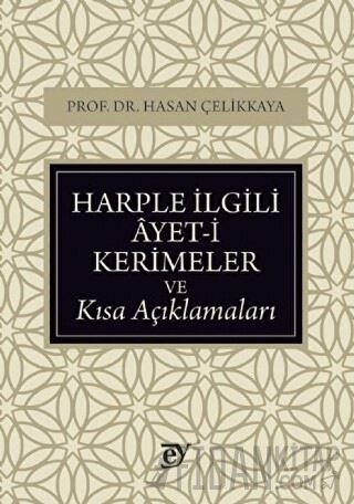 Harple İlgili Ayet-i Kerimeler ve Kısa Açıklamaları Hasan Çelikkaya