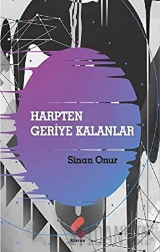 Harpten Geriye Kalanlar Sinan Onur