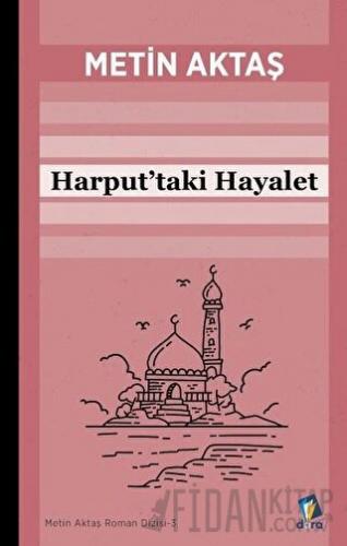 Harput'taki Hayalet Metin Aktaş