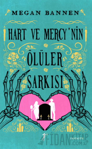 Hart ve Mercy’nin Ölüler Şarkısı Megan Bannen