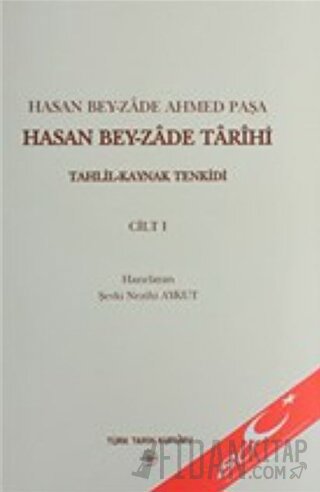 Hasan Bey-zade Tarihi (3 Cilt Takım) Şevki Nezihi Aykut