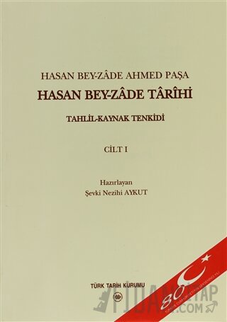 Hasan Bey-zade Tarihi Cilt: 1 Kolektif