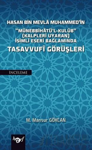 Hasan Bin Mevla Muhammed'in Tasavvufi Görüşleri M. Mansur Gökcan