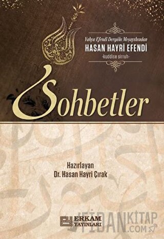 Hasan Hayri Efendi'den Sohbetler Hasan Hayri Çırak