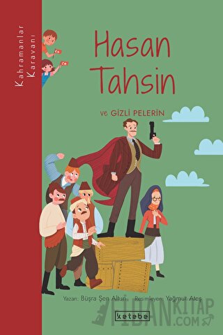 Hasan Tahsin ve Gizli Pelerin Büşra Şen Altun