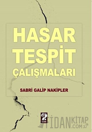 Hasar Tespit Çalışmaları Sabri Galip Nakipler