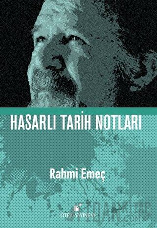 Hasarlı Tarih Notları Rahmi Emeç