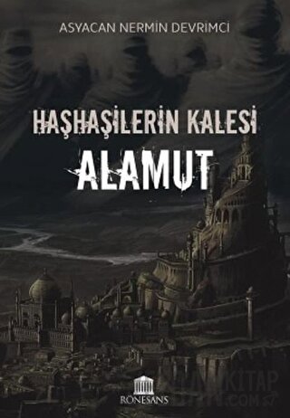 Haşhaşilerin Kalesi Alamut Asyacan Nermin Devrimci