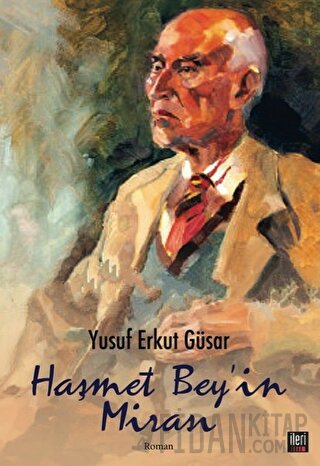 Haşmet Bey'in Mirası Yusuf Erkut Güsar