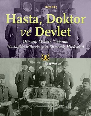 Hasta, Doktor ve Devlet Rüya Kılıç