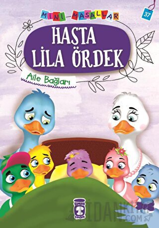 Hasta Lila Ördek - Mini Masallar 4 Nalan Aktaş Sönmez