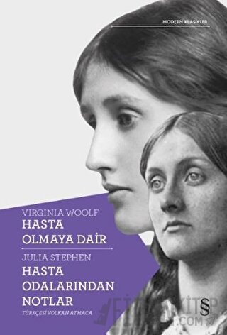 Hasta Olmaya Dair - Hasta Odalarından Notlar Julia Stephen