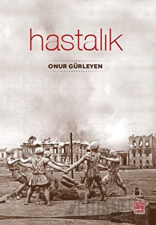 Hastalık Onur Gürleyen