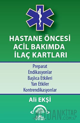 Hastane Öncesi Acil Bakımda İlaç Kartları Ali Ekşi