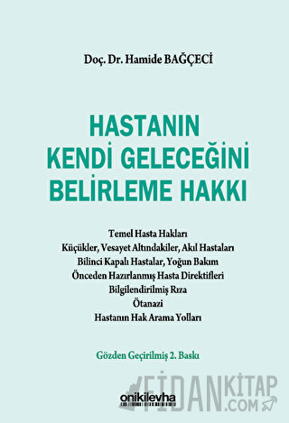 Hastanın Kendi Geleceğini Belirleme Hakkı Hamide Bağçeci