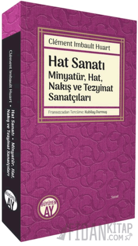 Hat Sanatı - Minyatür, Hat, Nakış ve Tezyinat Sanatçıları Clement Imba