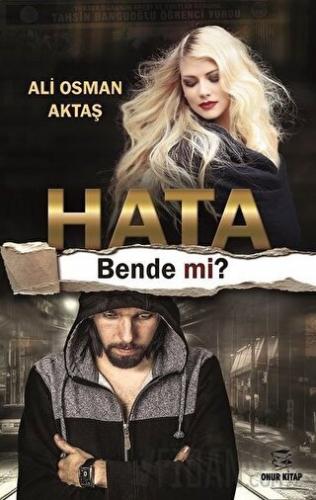 Hata Bende mi? Ali Osman Aktaş