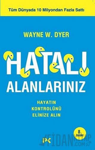 Hatalı Alanlarınız Wayne W. Dyer