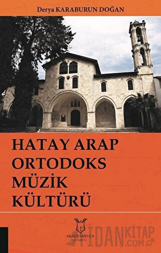 Hatay Arap Ortodoks Müzik Kültürü Derya Karaburun Doğan