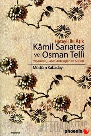 Hataylı İki Aşık Kamil Sarıateş ve Osman Telli Müslüm Kabadayı