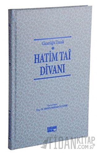 Hatim Tai Divanı (Ciltli) Hatim Tai