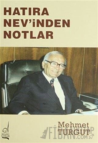 Hatıra Nev’inden Notlar Mehmet Turgut