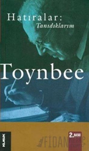 Hatıralar: Tanıdıklarım Arnold J. Toynbee