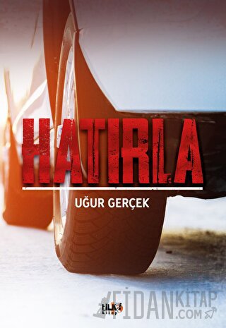 Hatırla Uğur Gerçek