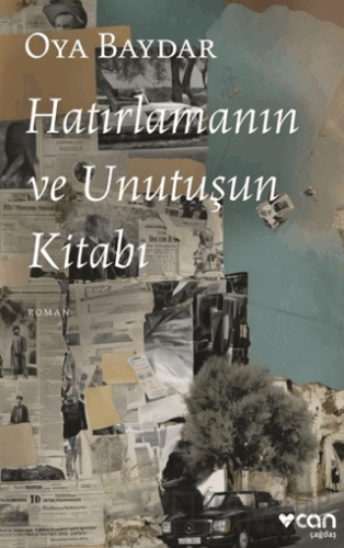 Hatırlamanın ve Unutuşun Kitabı Oya Baydar