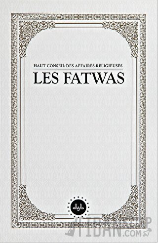 Haut Conseil Des Affaires Religieuses Les Fatwas (Fetvalar) Fransızca 