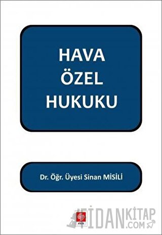 Hava Özel Hukuku Sinan Misili