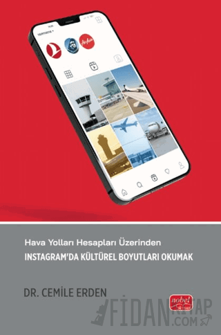 Hava Yolları Hesapları Üzerinden İnstagram’da Kültürel Boyutları Okuma