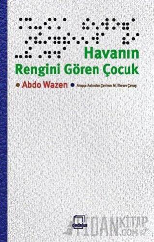 Havanın Rengini Gören Çocuk Abdo Wazen