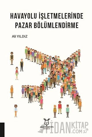 Havayolu İşletmelerinde Pazar Bölümlendirme Ali Yıldız