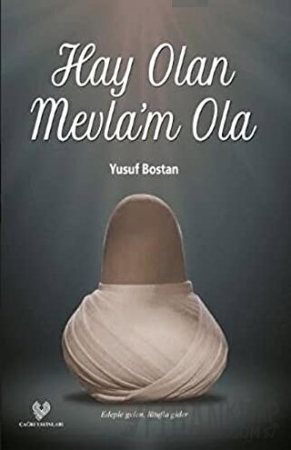 Hay Olan Mevla’m Ola Yusuf Bostan