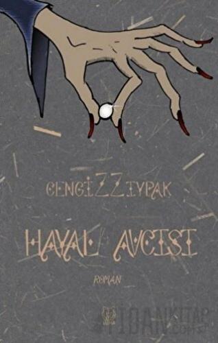 Hayal Avcısı Cengiz Zıypak