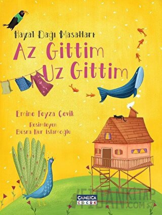 Hayal Dağı Masalları- Az Gittim Uz Gittim Emine Feyza Çevik