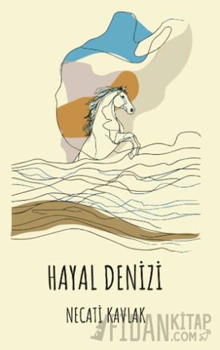 Hayal Denizi Necati Kavlak